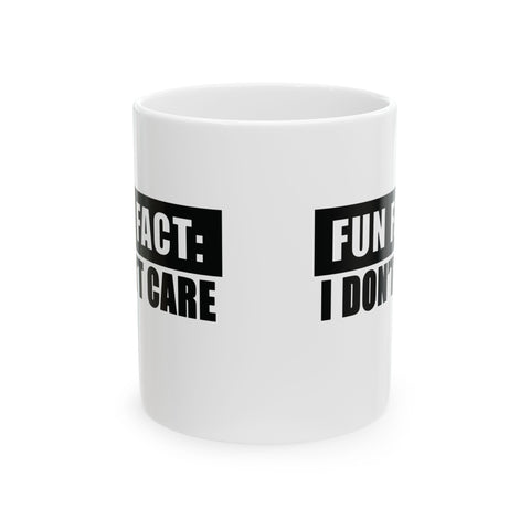 Fun Fact: I Don't Care (Pittsburgh Sarcasm Series) - Coffee Mugs (11oz, 15oz) Mug - YinzerShop