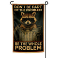 Garden Flag - Weatherproof Double Sided Decorative Flag Don't Be Part of the Problem Garden Flag - YinzerShop
