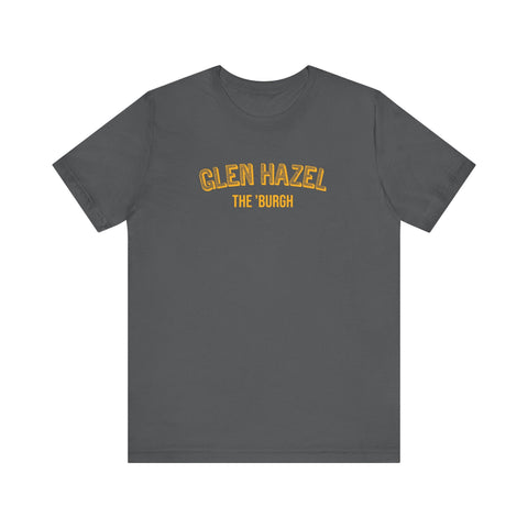 Glen Hazel - The Burgh Neighborhood Series - Unisex Jersey Short Sleeve Tee T-Shirt - YinzerShop