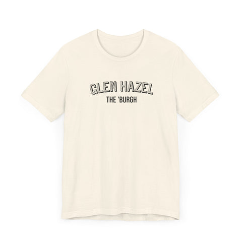 Glen Hazel - The Burgh Neighborhood Series - Unisex Jersey Short Sleeve Tee T-Shirt - YinzerShop