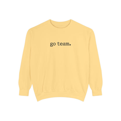 'go team.' Sweatshirt — Minimalist Team Spirit Crewneck Comfort Colors Sweatshirt Sweatshirt - YinzerShop