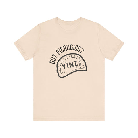 Got Pierogies? - Short Sleeve T-Shirt T-Shirt - YinzerShop