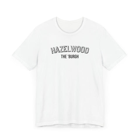 Hazelwood - The Burgh Neighborhood Series - Unisex Jersey Short Sleeve Tee T-Shirt - YinzerShop