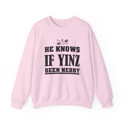 He Knows if Yinz Been Nebby - Heavy Blend™ Crewneck Sweatshirt Sweatshirt - YinzerShop