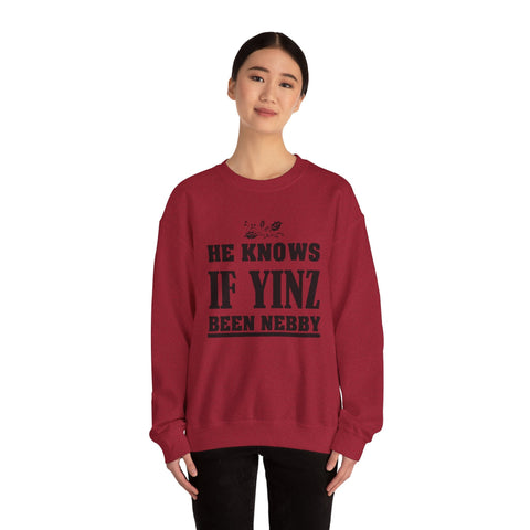 He Knows if Yinz Been Nebby - Heavy Blend™ Crewneck Sweatshirt Sweatshirt - YinzerShop