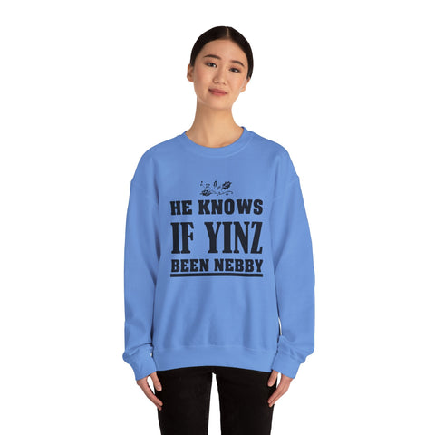 He Knows if Yinz Been Nebby - Heavy Blend™ Crewneck Sweatshirt Sweatshirt - YinzerShop