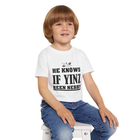He Knows if Yinz Been Nebby - Toddler T-Shirt Kids Apparel - YinzerShop