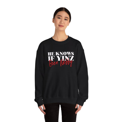 He Knows If Yinz Been Nebby - Unisex Heavy Blend™ Crewneck Sweatshirt Sweatshirt - YinzerShop