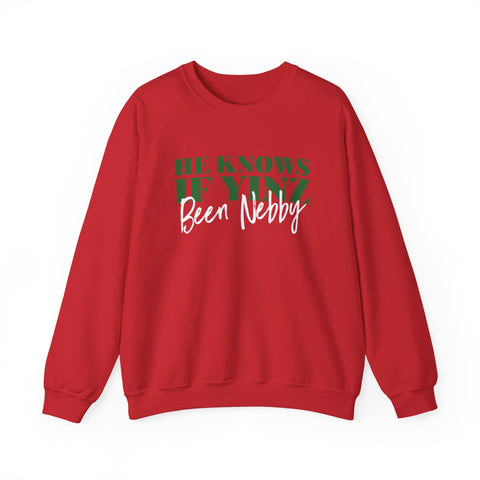 He Knows If Yinz Been Nebby - Unisex Heavy Blend™ Crewneck Sweatshirt Sweatshirt - YinzerShop