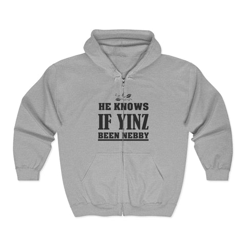 He Knows if Yinz Been Nebby - Unisex Heavy Blend™ Full Zip Hooded Sweatshirt Hoodie - YinzerShop