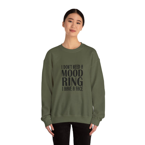 Heavy Blend Crewneck Sweatshirt | I Don't Need a Mood Ring - Unisex Sarcasm Graphic Pullover Sweatshirt - YinzerShop