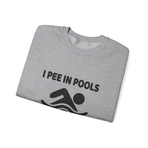Heavy Blend Sweatshirt - I Pee in Pools Crewneck | Cozy Cotton Blend, Durable Stitch Sweatshirt - YinzerShop