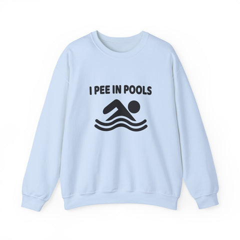 Heavy Blend Sweatshirt - I Pee in Pools Crewneck | Cozy Cotton Blend, Durable Stitch Sweatshirt - YinzerShop
