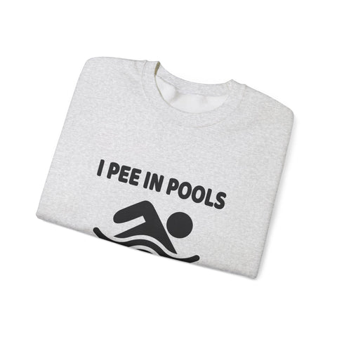 Heavy Blend Sweatshirt - I Pee in Pools Crewneck | Cozy Cotton Blend, Durable Stitch Sweatshirt - YinzerShop