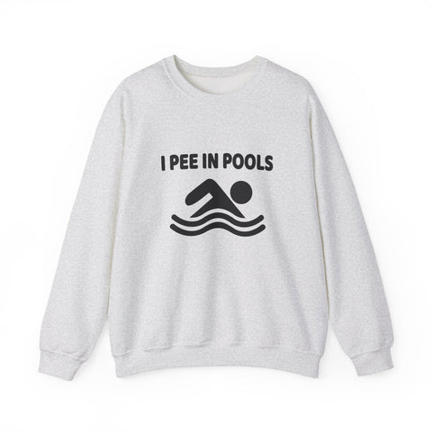 Heavy Blend Sweatshirt - I Pee in Pools Crewneck | Cozy Cotton Blend, Durable Stitch Sweatshirt - YinzerShop