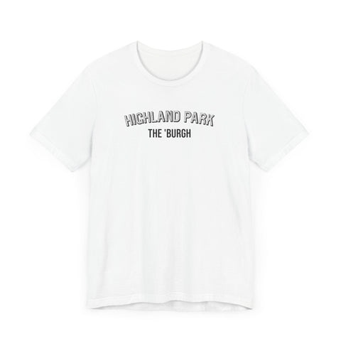 Highland Park - The Burgh Neighborhood Series - Unisex Jersey Short Sleeve Tee T-Shirt - YinzerShop