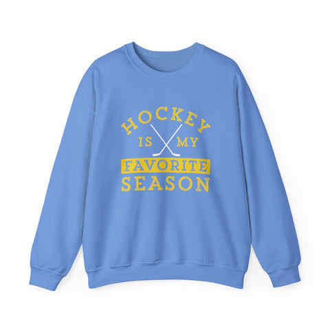 Hockey Is My Favorite Season - Heavy Blend™ Crewneck Sweatshirt Sweatshirt - YinzerShop