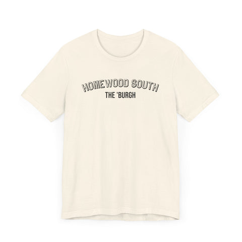 Homewood South - The Burgh Neighborhood Series - Unisex Jersey Short Sleeve Tee T-Shirt - YinzerShop