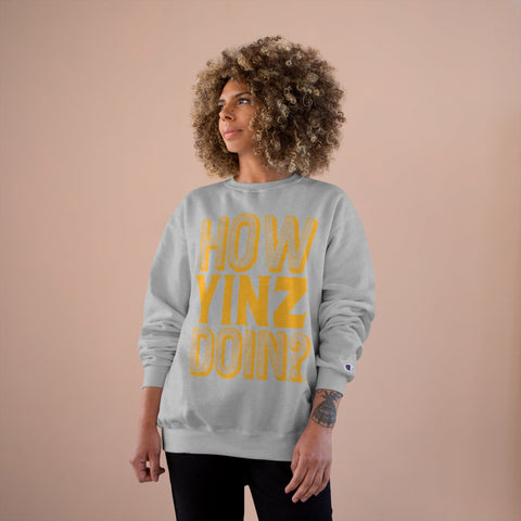 How Yinz Doin? - Champion Crewneck Sweatshirt Sweatshirt - YinzerShop
