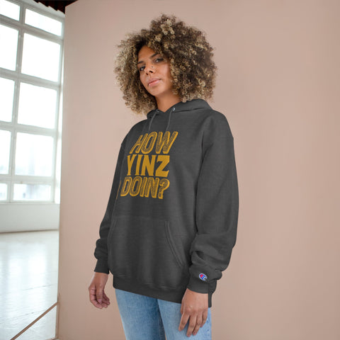 How Yinz Doin - Champion Hoodie Hoodie - YinzerShop