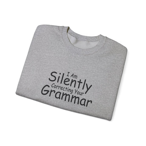 I Am Silently Correcting Your Grammar (Pittsburgh Sarcasm Series) - Heavy Blend™ Crewneck Sweatshirt Sweatshirt - YinzerShop