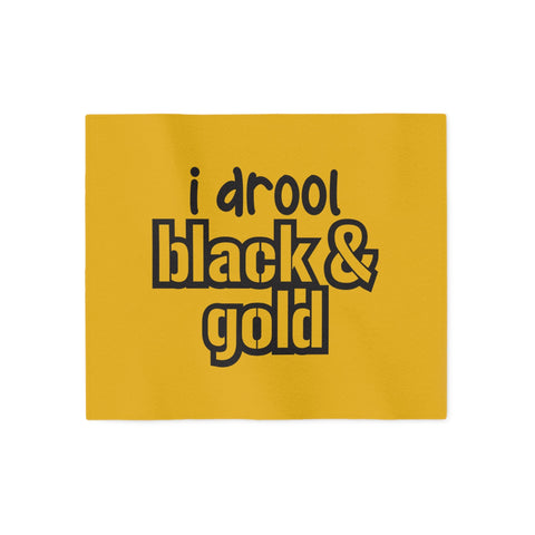 I Drool Black and Gold - TT Style - Sweatshirt Blanket Home Decor - YinzerShop