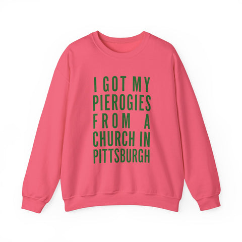 I Got My Pierogies From a Church in Pittsburgh - Gildan Heavy Blend™ Crewneck Sweatshirt Sweatshirt - YinzerShop