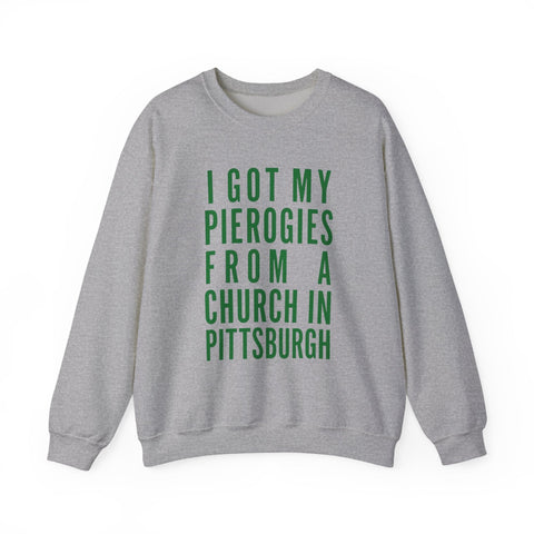 I Got My Pierogies From a Church in Pittsburgh - Gildan Heavy Blend™ Crewneck Sweatshirt Sweatshirt - YinzerShop