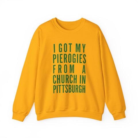 I Got My Pierogies From a Church in Pittsburgh - Gildan Heavy Blend™ Crewneck Sweatshirt Sweatshirt - YinzerShop