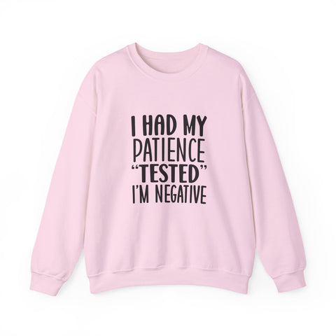 I Had My Patience Tested (Pittsburgh Sarcasm Series) - Heavy Blend™ Crewneck Sweatshirt Sweatshirt - YinzerShop