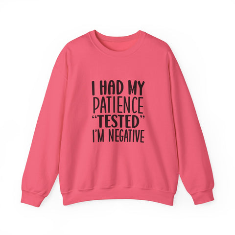I Had My Patience Tested (Pittsburgh Sarcasm Series) - Heavy Blend™ Crewneck Sweatshirt Sweatshirt - YinzerShop