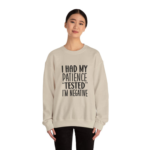 I Had My Patience Tested (Pittsburgh Sarcasm Series) - Heavy Blend™ Crewneck Sweatshirt Sweatshirt - YinzerShop