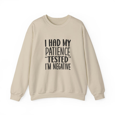 I Had My Patience Tested (Pittsburgh Sarcasm Series) - Heavy Blend™ Crewneck Sweatshirt Sweatshirt - YinzerShop