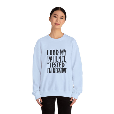 I Had My Patience Tested (Pittsburgh Sarcasm Series) - Heavy Blend™ Crewneck Sweatshirt Sweatshirt - YinzerShop