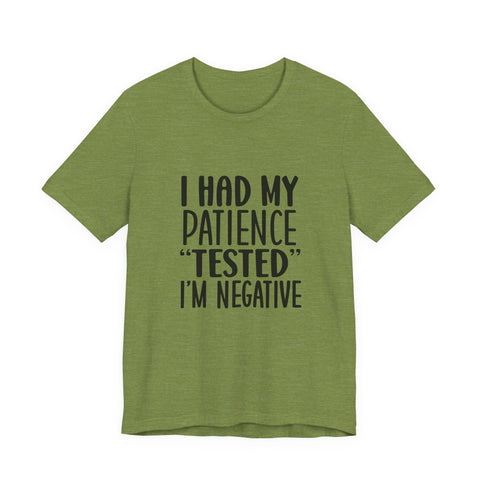 I Had My Patience Tested (Pittsburgh Sarcasm Series) - Unisex Jersey Short Sleeve Tee T-Shirt - YinzerShop
