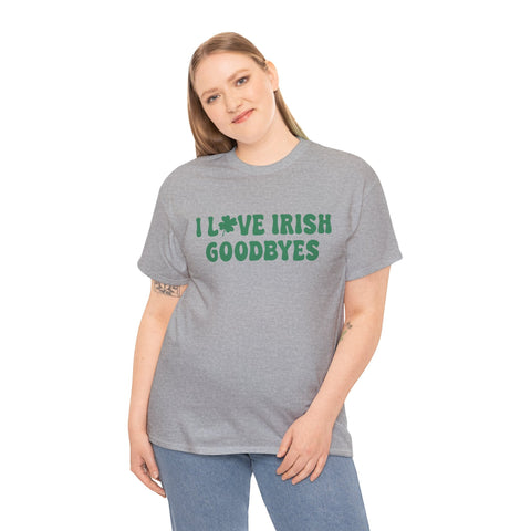 I Love Irish Goodbyes - Gildan Unisex Heavy Cotton Tee T-Shirt - YinzerShop
