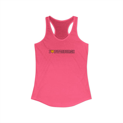 I Love Pittsburgh Women's Ideal Racerback Women's Tank Tank Top - YinzerShop