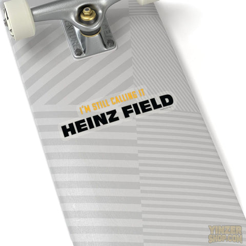 I'm Still Calling Heinz Field - Stickers Stickers Printify   