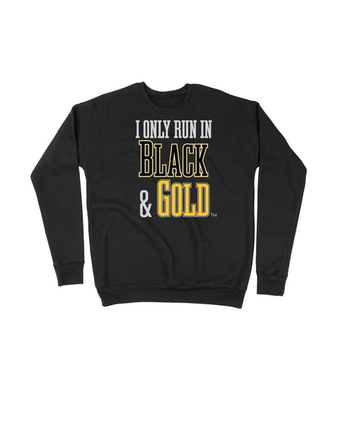 I Only Run in Black and Gold Tops - Multi-Product - YinzerShop