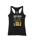 I Only Run in Black and Gold Tops - Multi-Product - YinzerShop