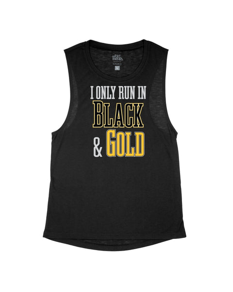 I Only Run in Black and Gold Tops - Multi-Product - YinzerShop