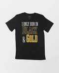 I Only Run in Black and Gold Tops - Multi-Product - YinzerShop