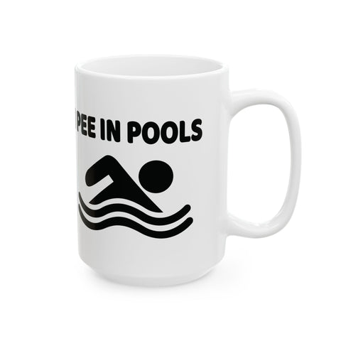 I Pee in Pools (Pittsburgh Sarcasm Series) - Coffee Mugs (11oz, 15oz) Mug - YinzerShop