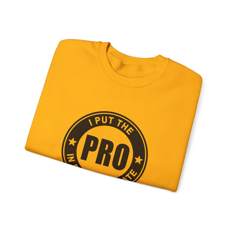 I Put the Pro in Procrastinate (Pittsburgh Sarcasm Series) - Heavy Blend™ Crewneck Sweatshirt Sweatshirt - YinzerShop