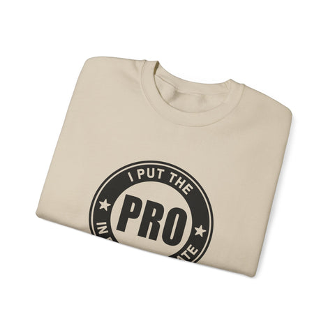 I Put the Pro in Procrastinate (Pittsburgh Sarcasm Series) - Heavy Blend™ Crewneck Sweatshirt Sweatshirt - YinzerShop