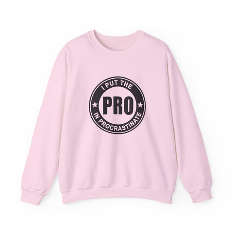 I Put the Pro in Procrastinate (Pittsburgh Sarcasm Series) - Heavy Blend™ Crewneck Sweatshirt Sweatshirt - YinzerShop