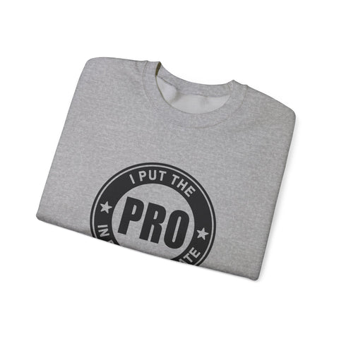 I Put the Pro in Procrastinate (Pittsburgh Sarcasm Series) - Heavy Blend™ Crewneck Sweatshirt Sweatshirt - YinzerShop