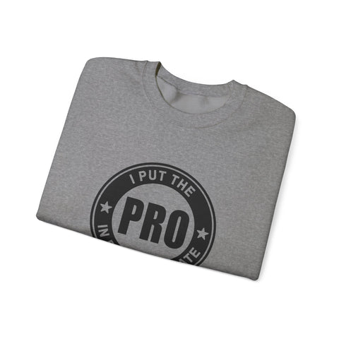I Put the Pro in Procrastinate (Pittsburgh Sarcasm Series) - Heavy Blend™ Crewneck Sweatshirt Sweatshirt - YinzerShop