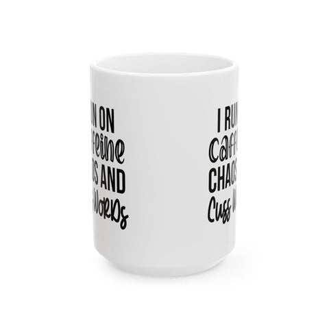 I Run on Caffeine, Chaos, and Cuss Words (Pittsburgh Sarcasm Series) - Coffee Mugs (11oz, 15oz) Mug - YinzerShop