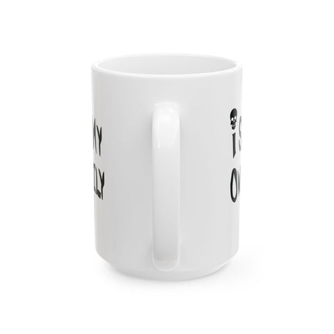 I Scare My Own Family (Pittsburgh Sarcasm Series) - Coffee Mugs (11oz, 15oz) Mug - YinzerShop